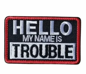 Patch – Hello My Name Is Trouble – Multicolor – Klittenband – 8x5 cm
