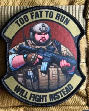 Geborduurde patch Too Fat To Run Will Fight Instead – 9x8 cm – klittenband